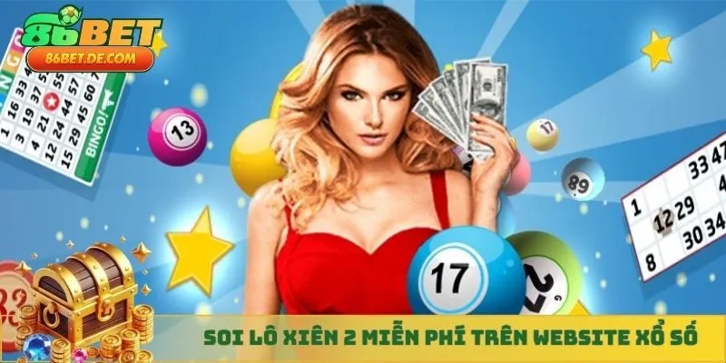 Soi lô xiên 2 miễn phí trên website xổ số