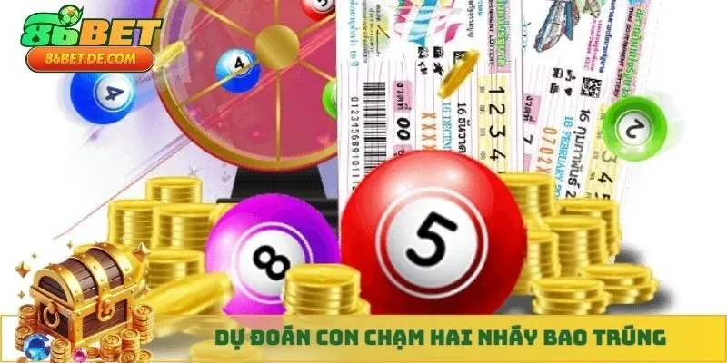 Dự đoán con chạm hai nháy bao trúng