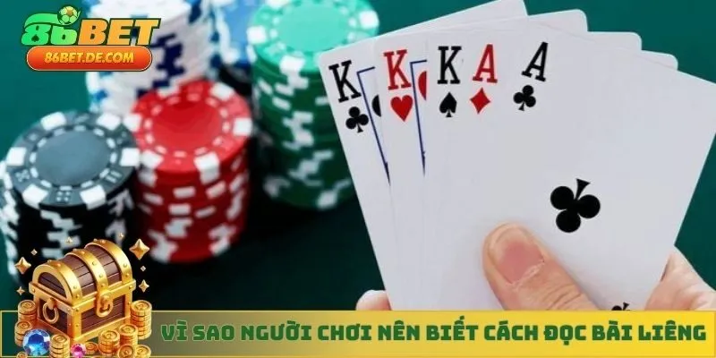 Vì sao người chơi nên biết cách đọc bài liêng